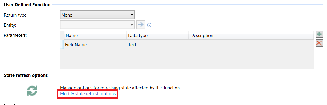 User Defined Function panel with Return type, Entity, Parameters, and State refresh options showing the Modify state refresh options link highlighted